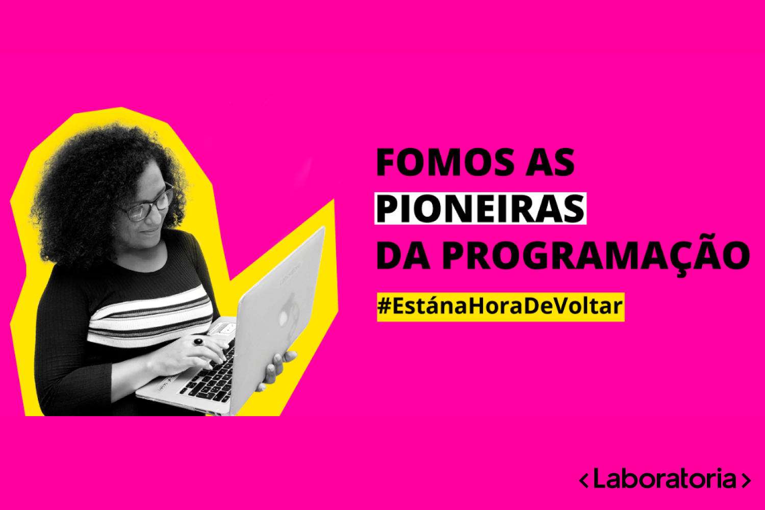 Laboratoria-fomos-as-pioneiras-da-programaçao