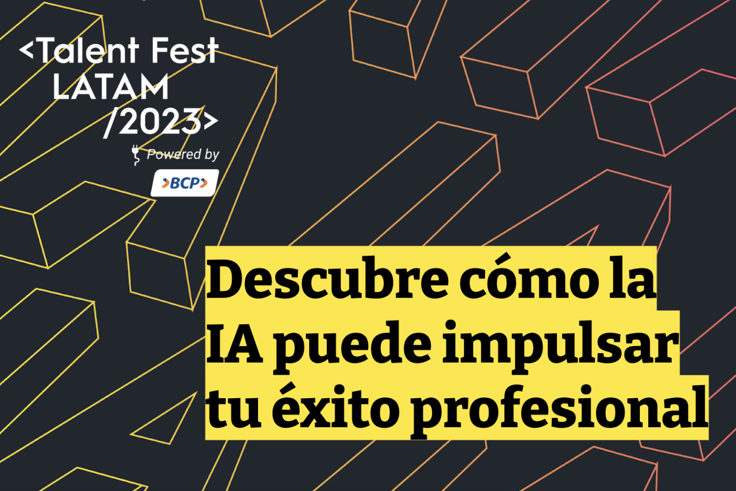 Descubre cómo la inteligencia artificial puede impulsar tu éxito profesional en el Congreso del Talent Fest Latam 2023. ¡No te lo pierdas!