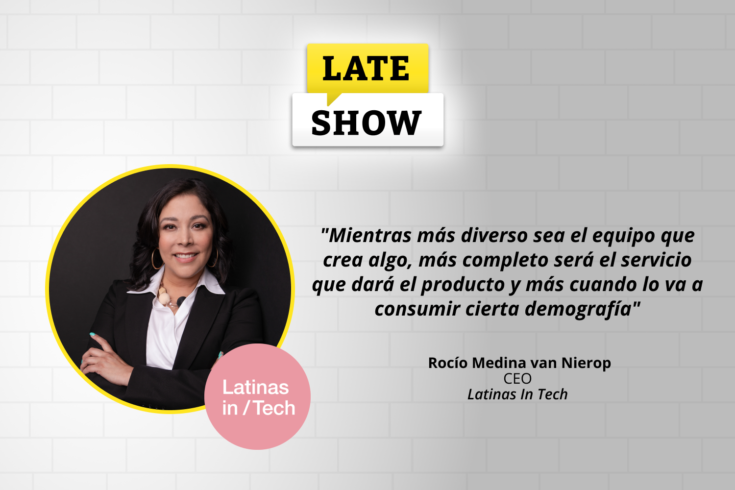 En este nuevo episodio del Late Show de Laboratoria conversamos con Rocío Medina van Nierop, CEO de Latinas in Tech,  el rol de las mujeres en tecnología y su impacto en el desarrollo de productos y servicios más inclusivos.