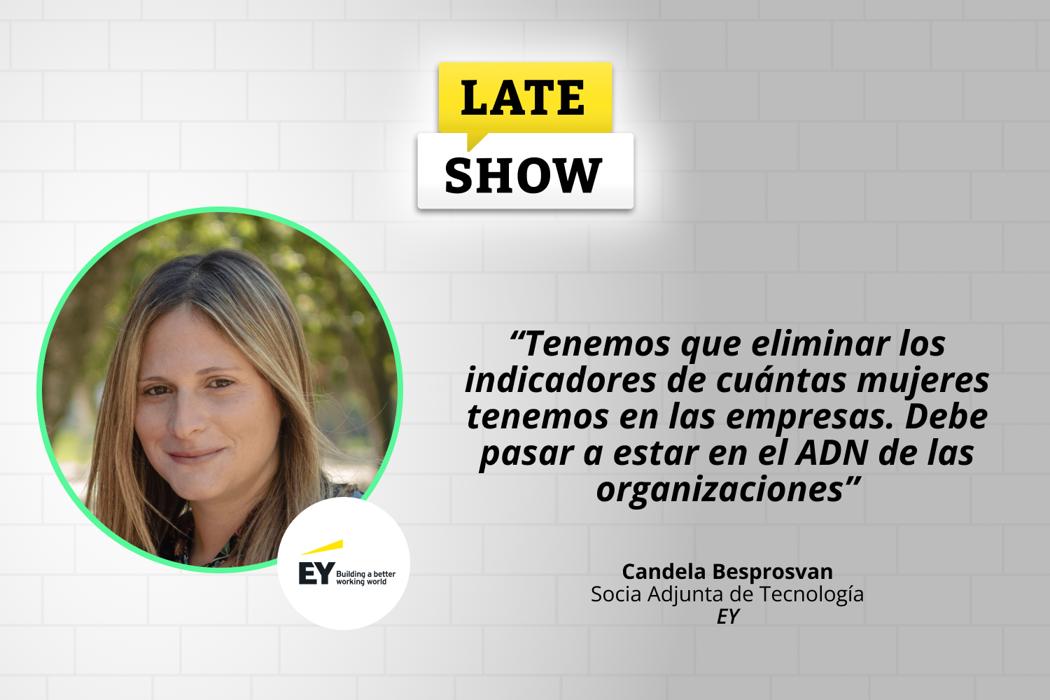 En este episodio del Late Show de Laboratoria, conversamos con Candela Besprosvan, Socia Adjunta de Tecnología de EY sobre los resultados de la diversidad para las empresas.