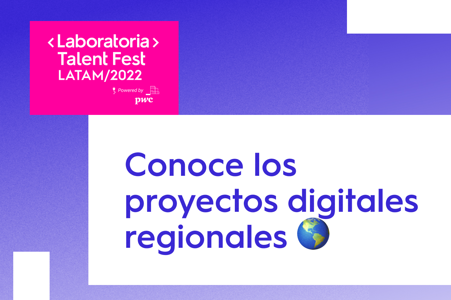 En este artículo, conoce los retos trabajados por las empresas participantes del Talent Fest Latam 2022 de Latinoamérica.